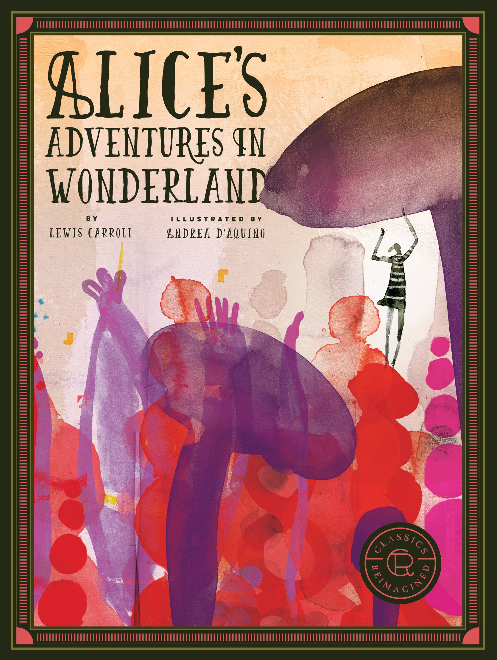 Classics Reimagined Alice\'s Adventures in Wonderland | Lewis Carroll