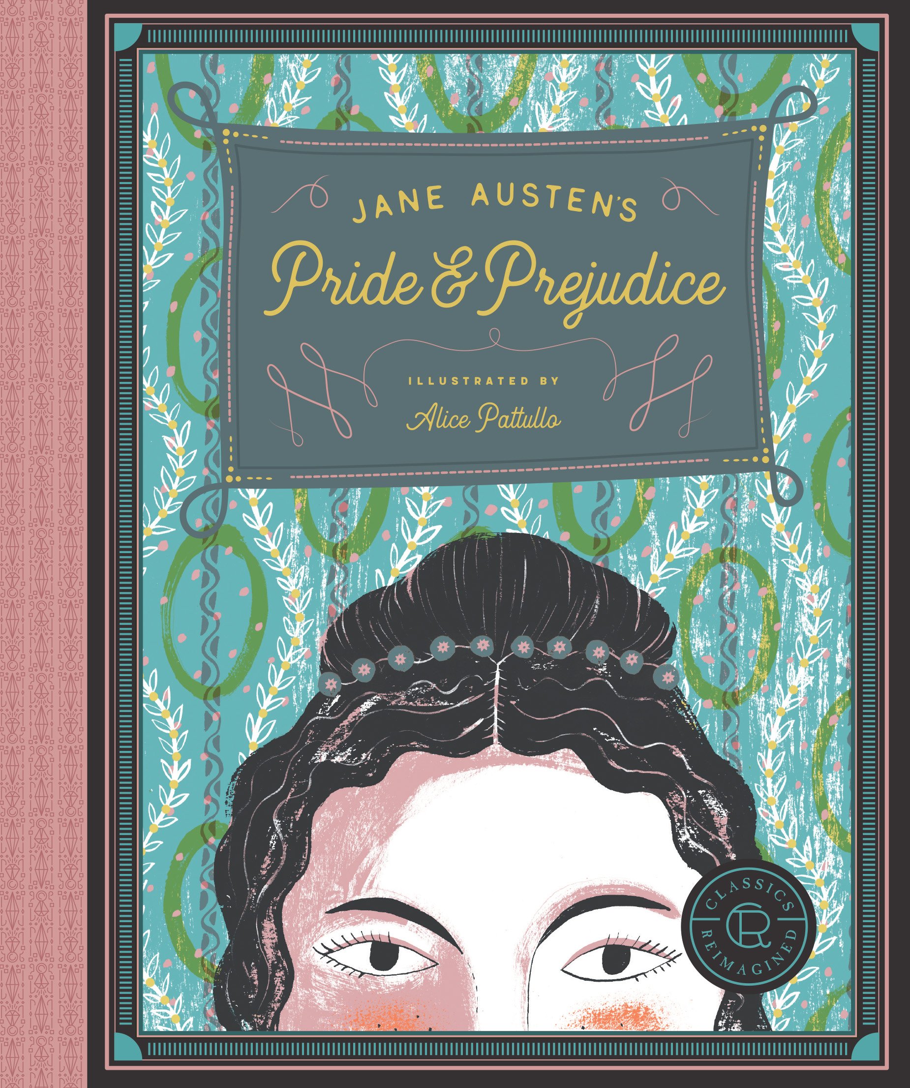 Classics Reimagined, Pride and Prejudice | Jane Austen