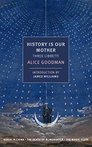 History Is Our Mother | Alice Goodman, James Williams