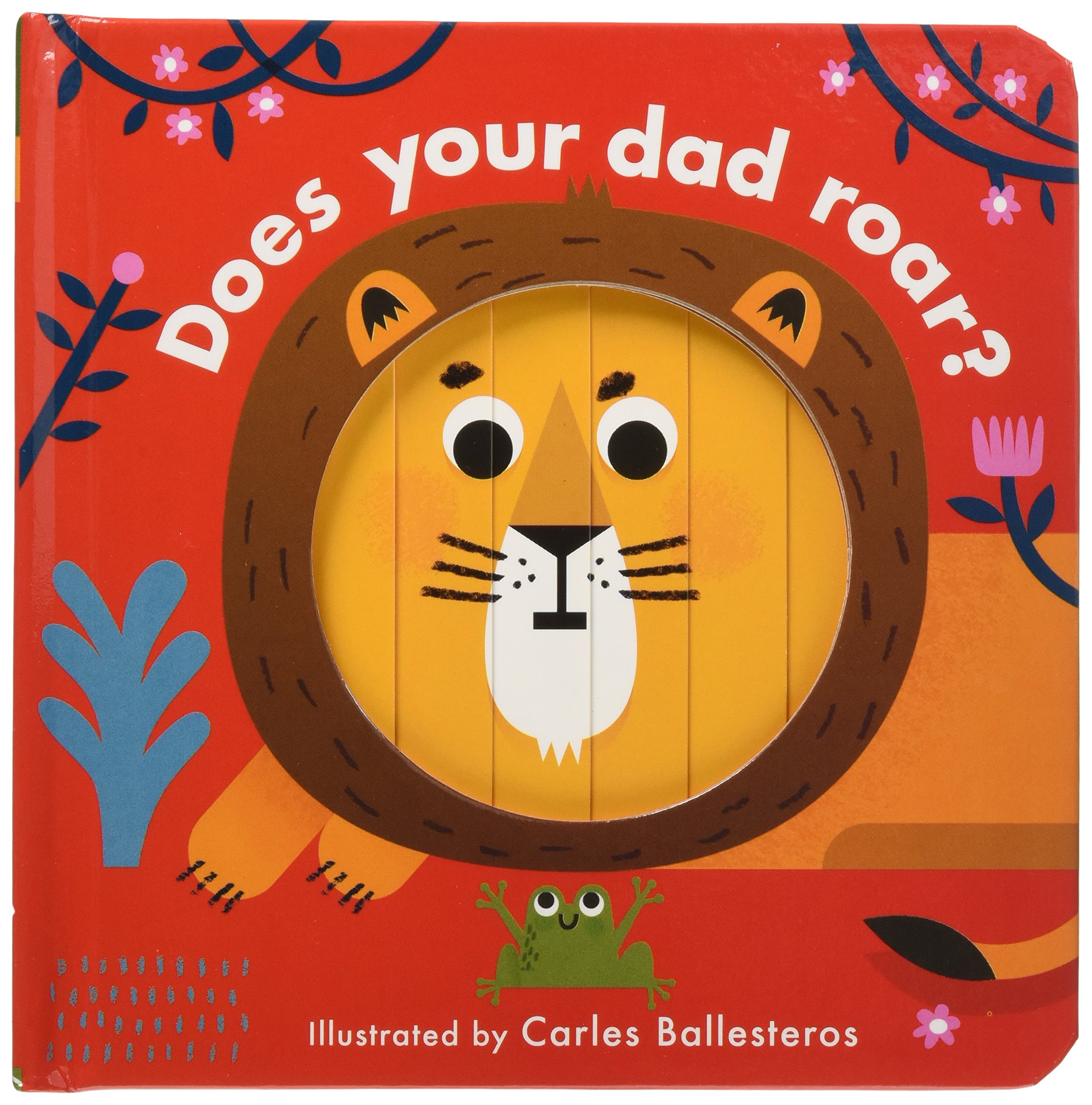 Little Faces - Does Your Dad Roar? | Carles Ballesteros