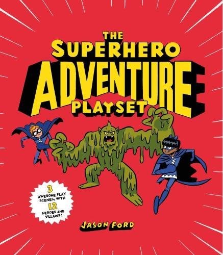 The Superhero Adventure Playset | Jason Ford