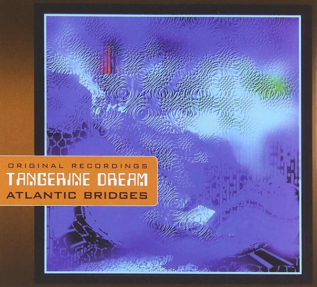 Atlantic Bridges | Tangerine Dream