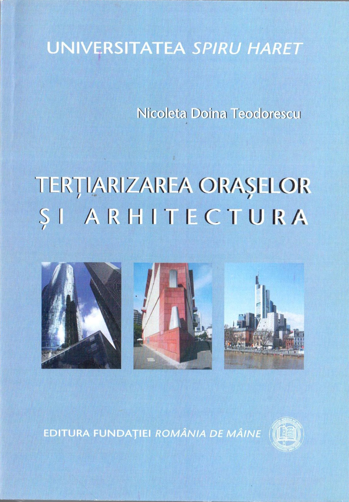 Tertiarizarea oraselor si arhitectura | Nicoleta Doina Teodorescu