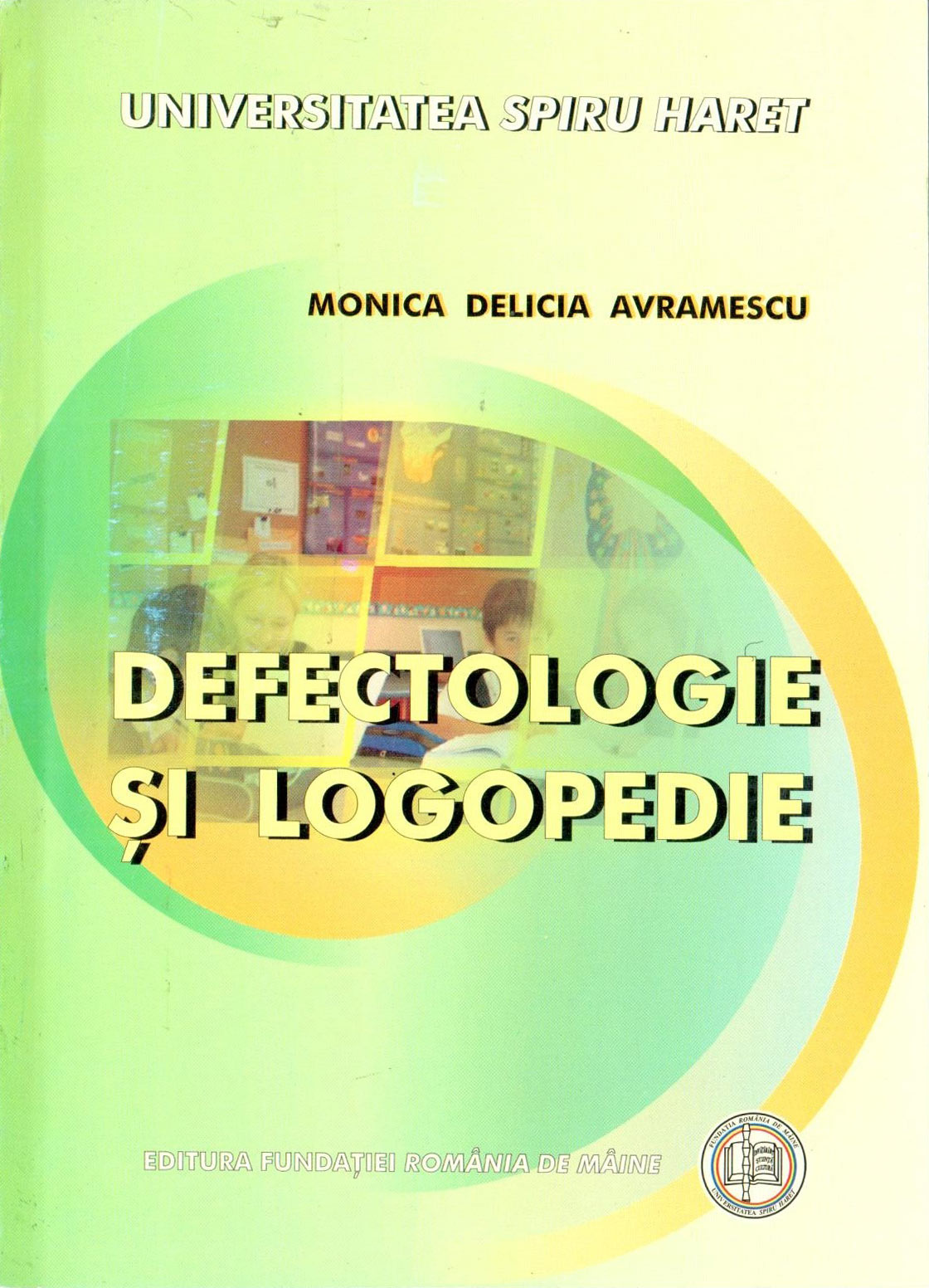 Defectologie si Logopedie | Monica Delicia Avramescu