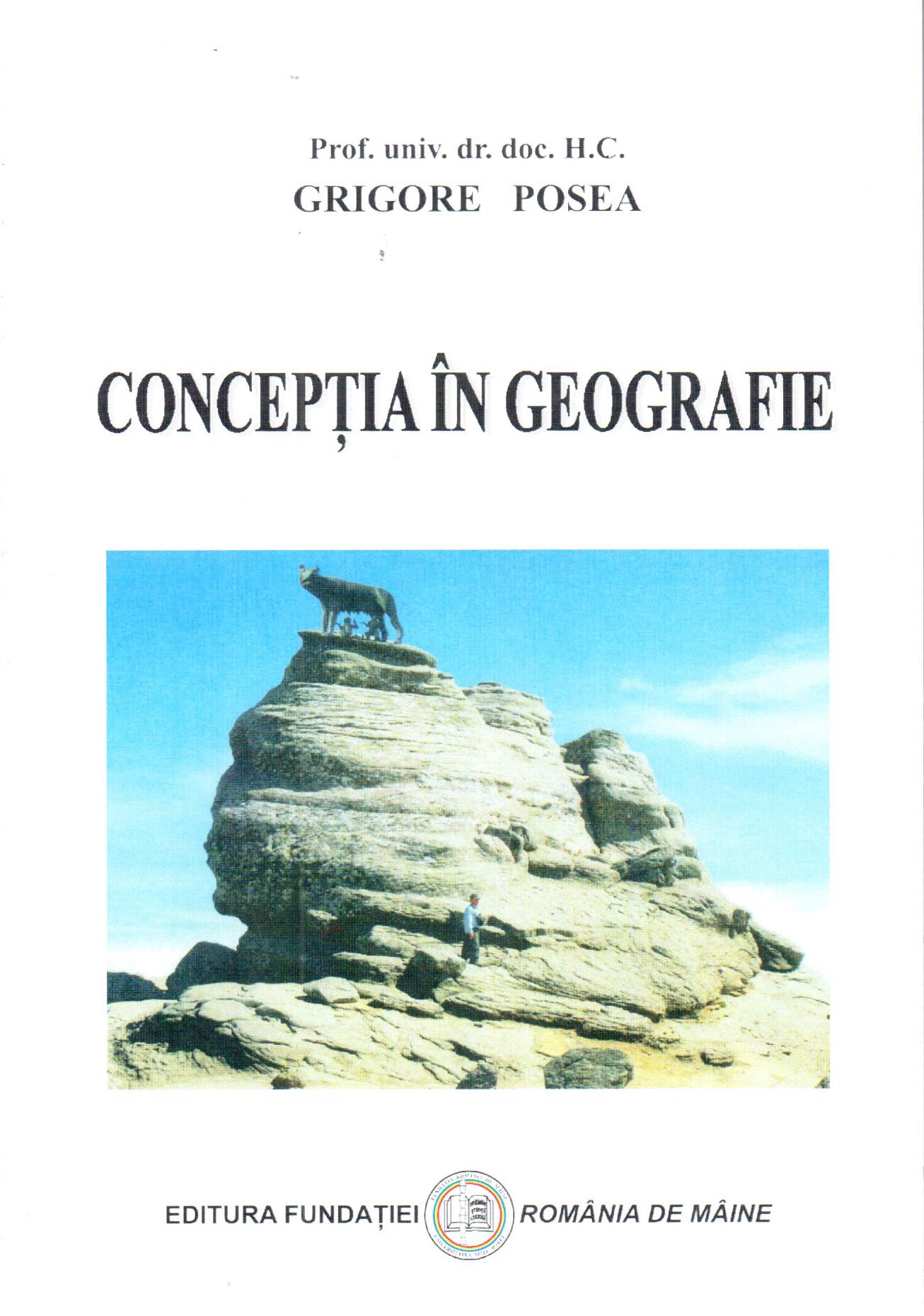 Conceptia in Geografie | Grigore Posea carturesti.ro