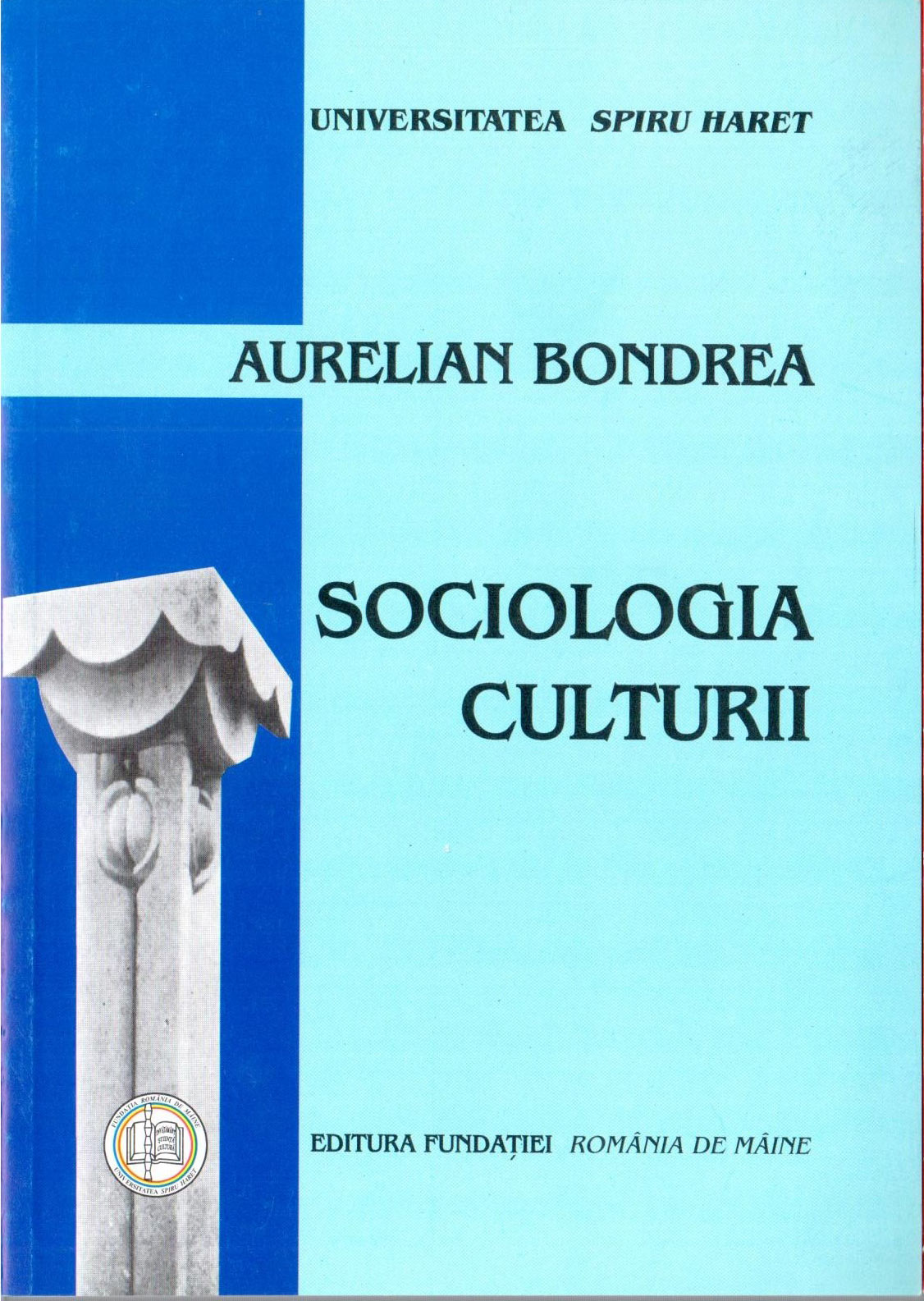Sociologia culturii | Aurelian Bondrea