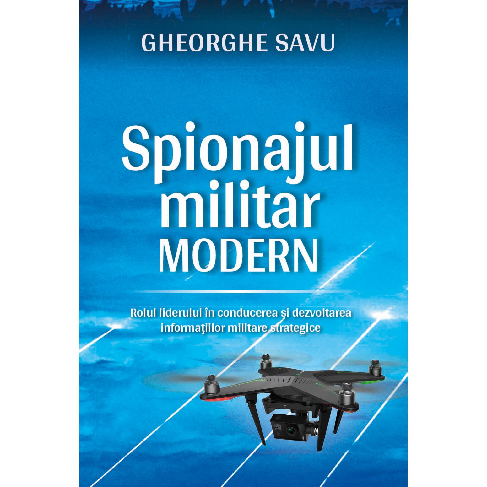Spionajul militar modern | Gheorghe Savu