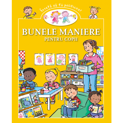 Bunele maniere pentru copii | carturesti.ro poza bestsellers.ro