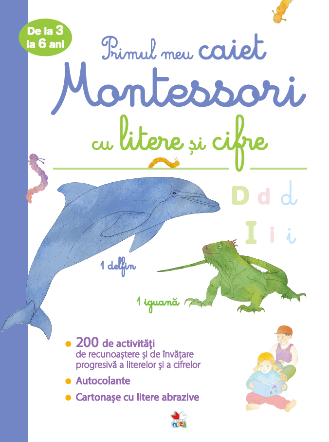 Primul meu caiet Montessori cu litere și cifre. De la 3 la 6 ani |