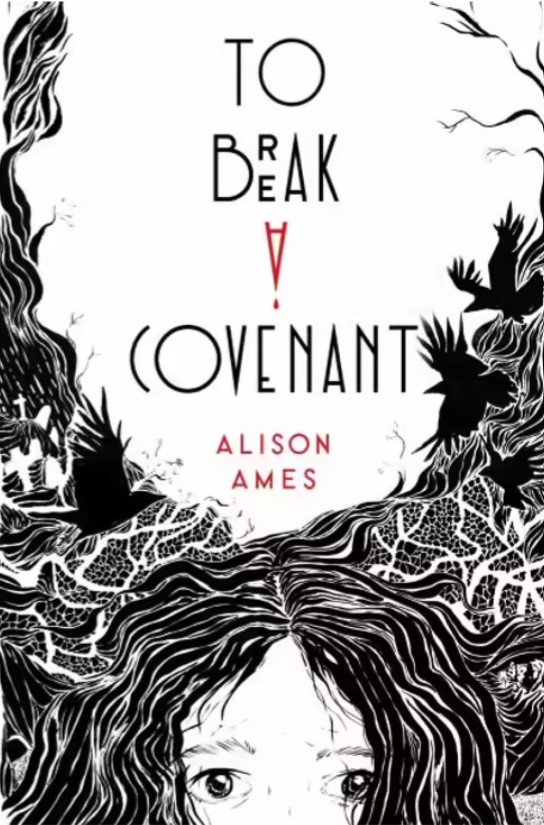 To Break a Covenant | Alison Ames