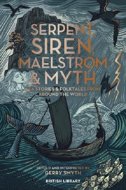 Serpent, Siren, Maelstrom and Myth