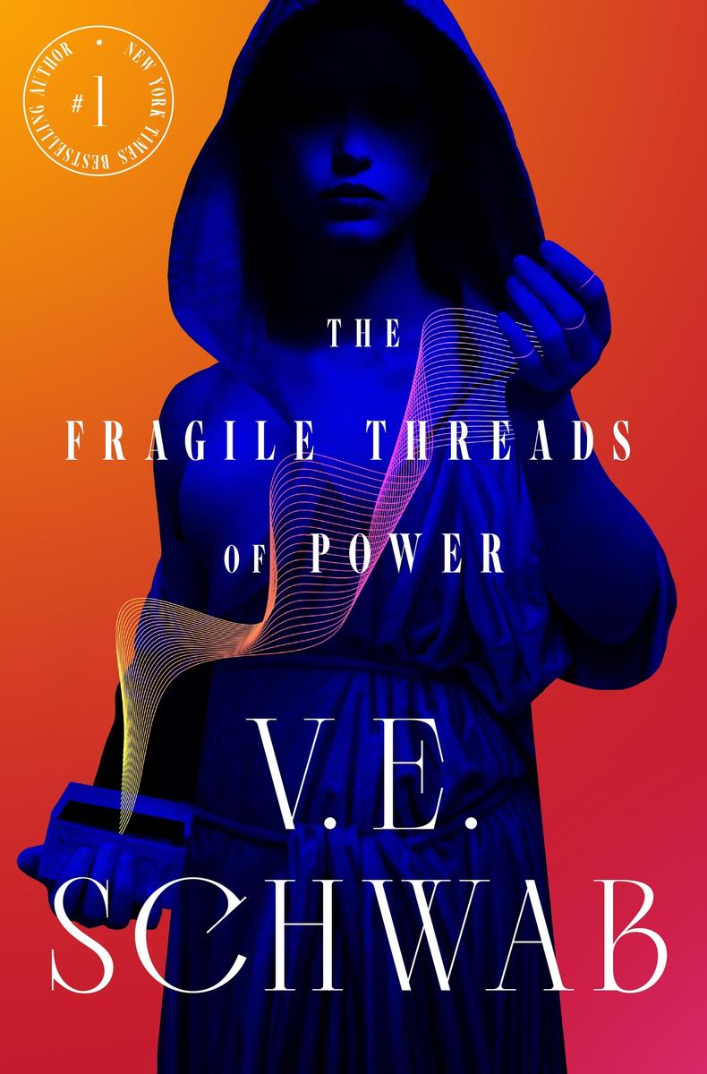 The Fragile Threads of Power | V.E. Schwab