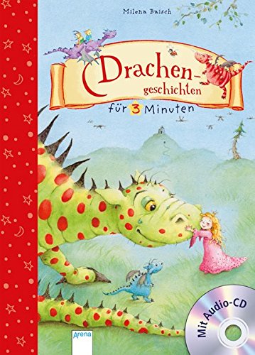 Drachengeschichten fur 3 Minuten | Milena Baisch