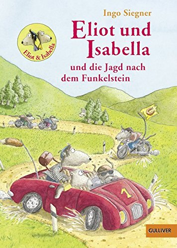 Eliot und Isabella und die Jagd nach dem Funkelstein | Ingo Siegner