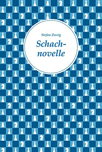 Schachnovelle | Stefan Zweig