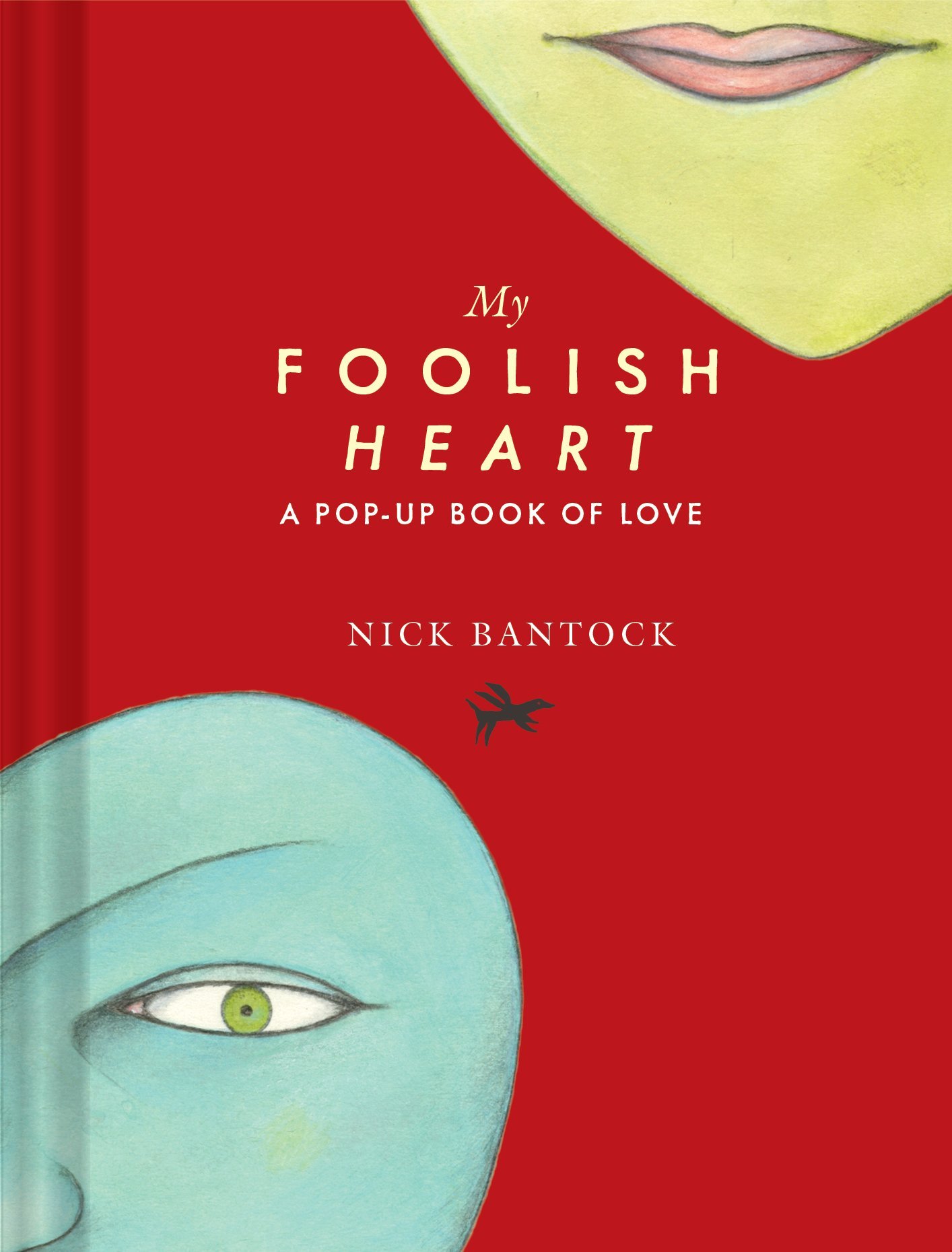 My Foolish Heart: A Pop-up Book Of Love | Nick Bantock