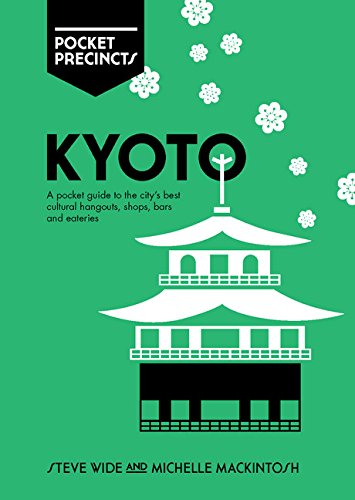 Kyoto Pocket Precincts | Steve Wide, Michelle Mackintosh