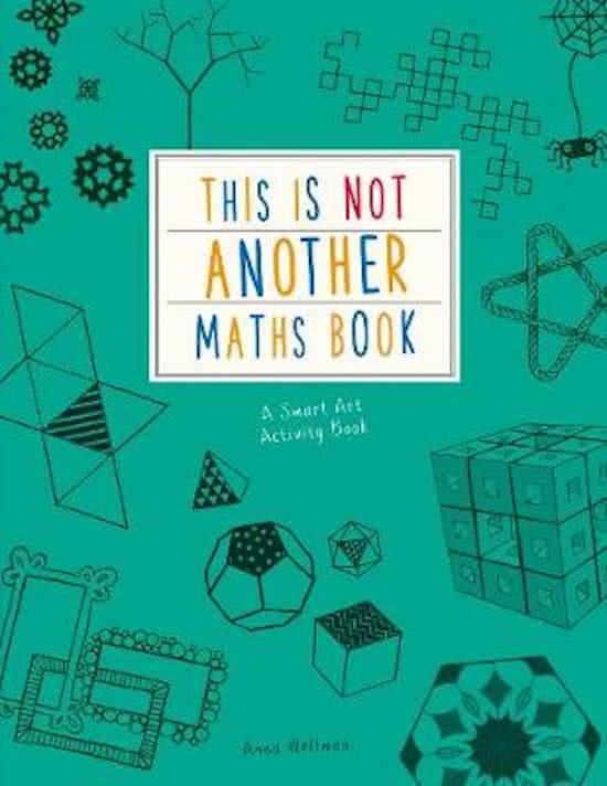 Vezi detalii pentru This is Not Another Maths Book | Anna Weltman, Charlotte Milner