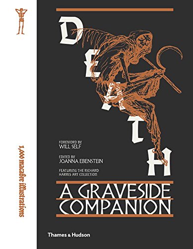 Death - A Graveside Companion | Joanna Ebenstein, Will Self