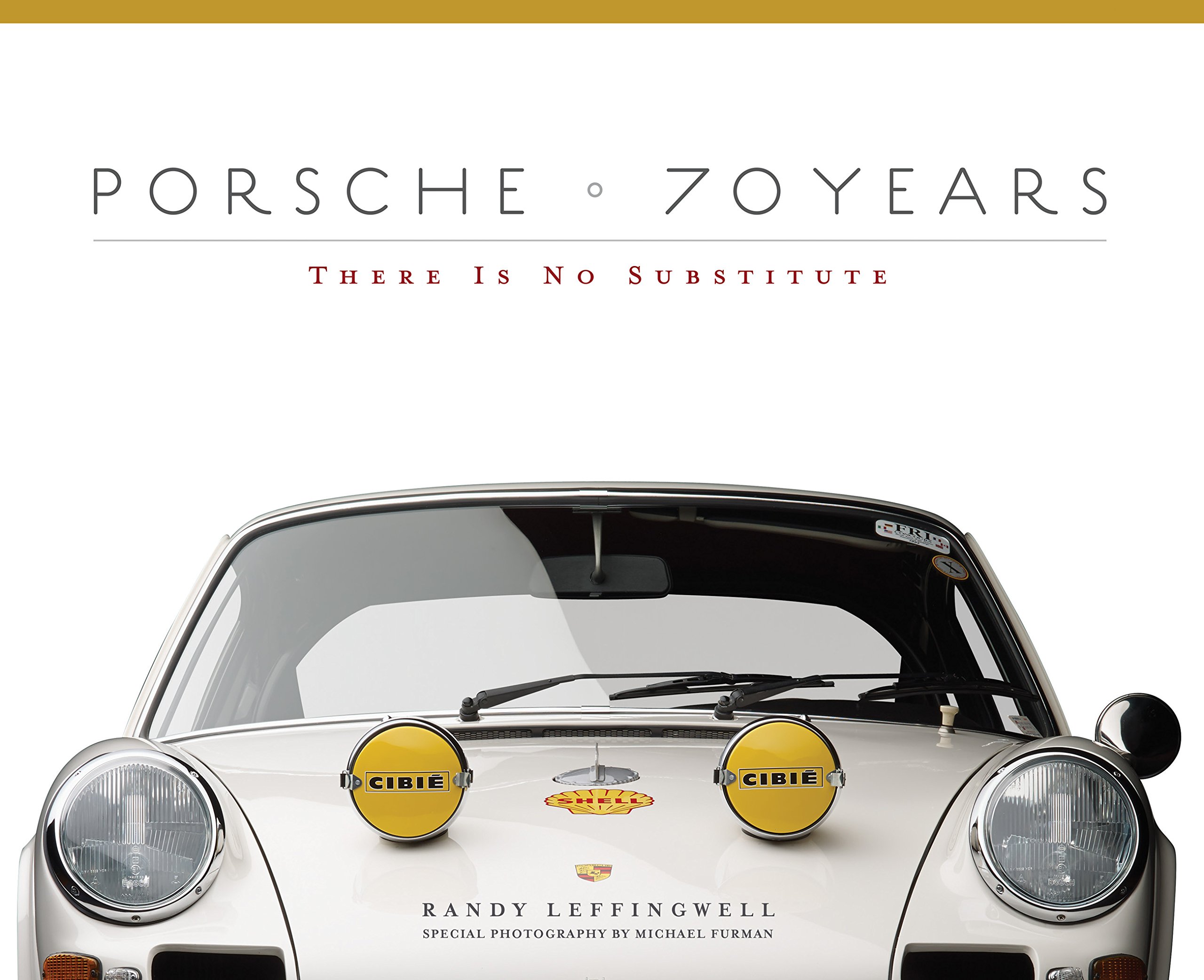 Porsche 70 Years | Randy Leffingwell