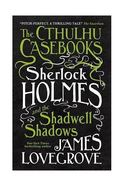 The Cthulhu Casebooks | James Lovegrove