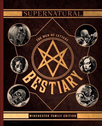 Supernatural - The Men of Letters Bestiary Winchester Family Edition | Tim Waggoner