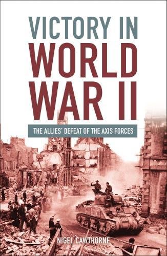 Victory in World War II | Nigel Cawthorne