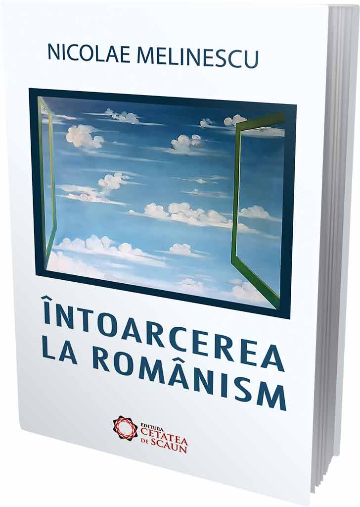 Intoarcerea la romanism | Nicolae Melinescu carturesti.ro Carte