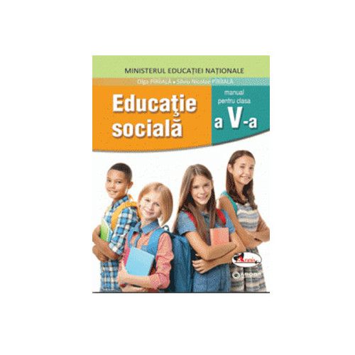 Educatie sociala, manual clasa a V-a | Olga Piriiala, Silviu Nicolae Piriiala Aramis imagine 2022