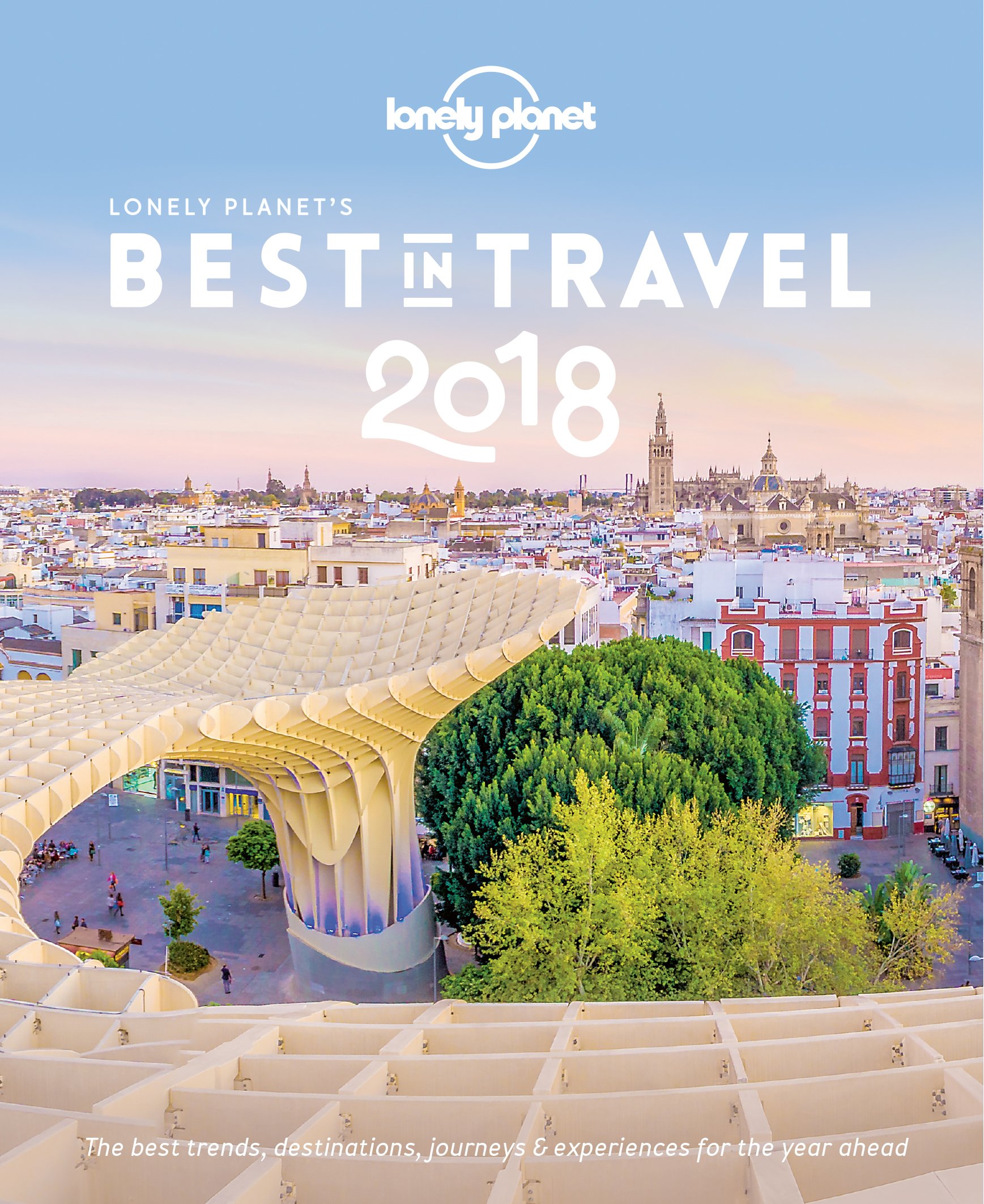 Lonely Planet\'s Best in Travel 2018 | Lonely Planet