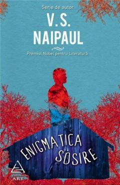 Enigmatica sosire | V.S. Naipaul
