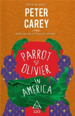 Parrot si Olivier in America | Peter Carey