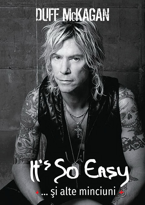 It’s So Easy… si alte minciuni | Duff McKagan carturesti.ro