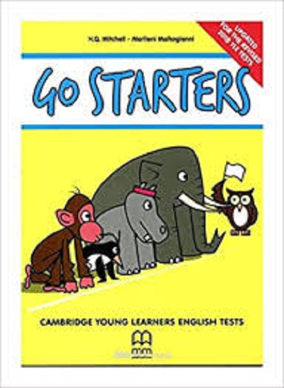 Go Starters - Student\'s Book (2018 YLE Exam with CD) | H.Q. Mitchell