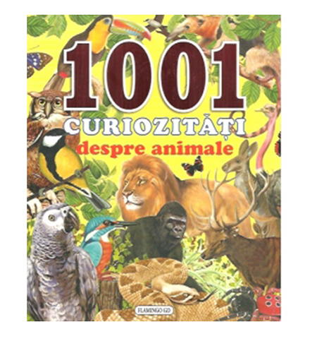 1001 curiozitati despre animale |