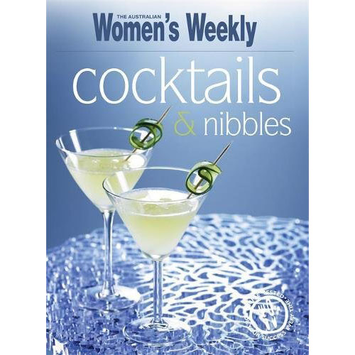 Cocktails & Nibbles | The Australian Women\'s Weekly