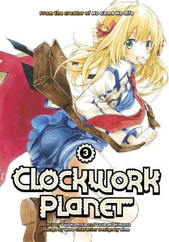 Clockwork Planet 3 | Yuu Kamiya
