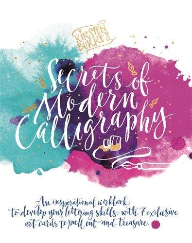 Kirsten Burke\'s Secrets of Modern Calligraphy | Kirsten Burke