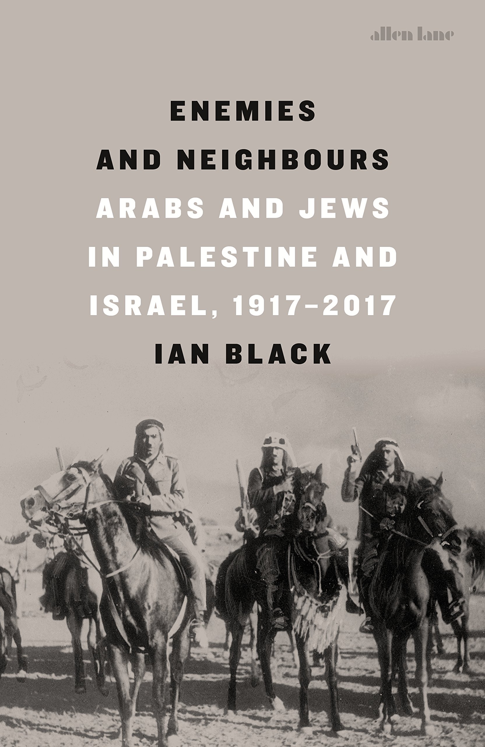 Enemies and Neighbours | Ian Black