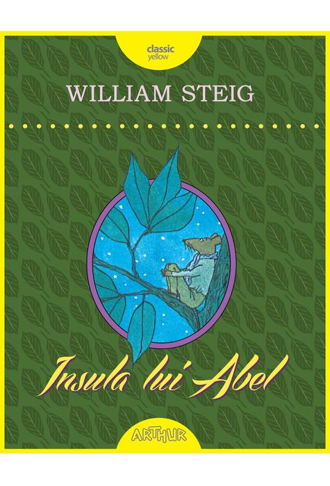 Insula lui Abel | William Steig Arthur 2022