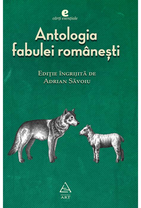 Antologia fabulei romanesti | Adrian Savoiu