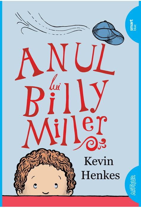 Anul lui Billy Miller | Kevin Henkes Arthur imagine 2022