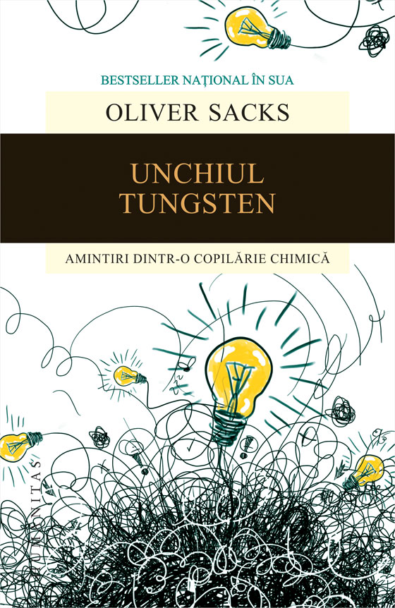 Unchiul Tungsten | Oliver Sacks carturesti.ro Biografii, memorii, jurnale