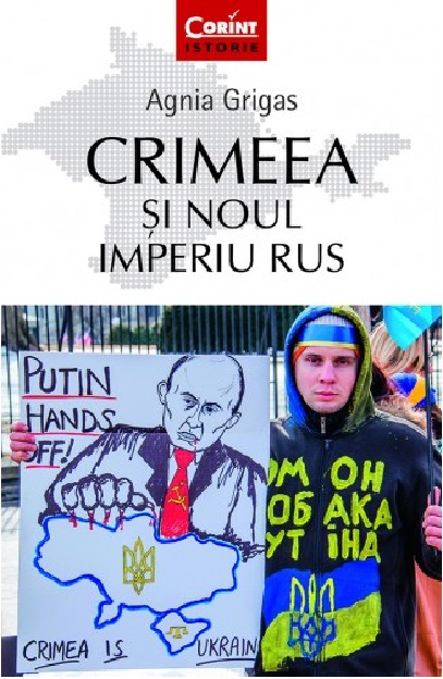 Crimeea si noul imperiu rus | Agnia Grigas Agnia imagine 2022