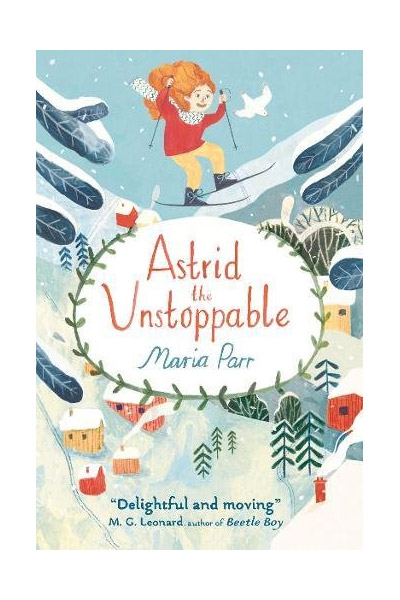 Astrid the Unstoppable | Maria Parr