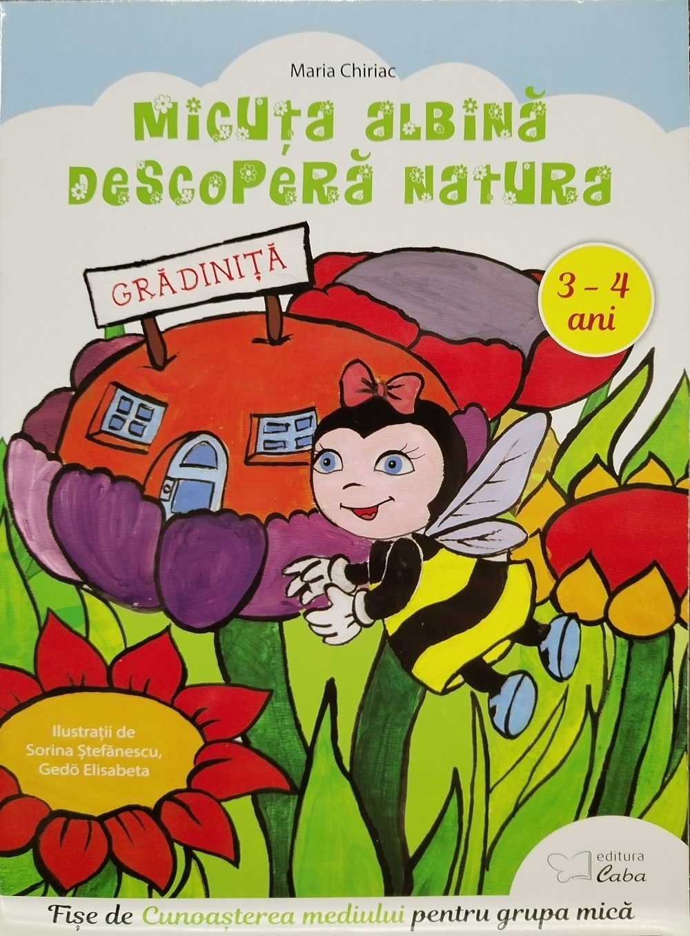 Micuta albina descopera natura. Fise de cunoasterea mediului pentru grupa mica | Maria Chiriac