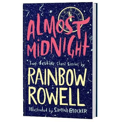Almost Midnight - Two Short Stories by Rainbow Rowell | Rainbow Rowell