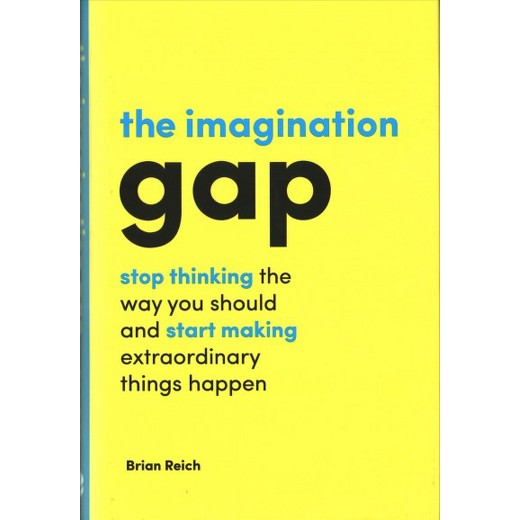 The Imagination Gap | Brian Reich