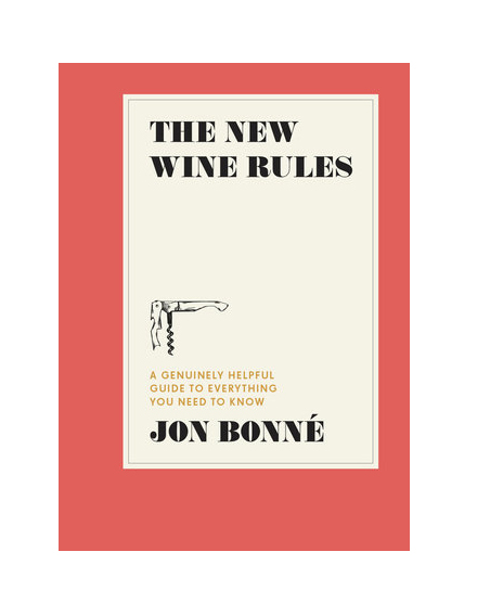 The New Wine Rules | Jon Bonne