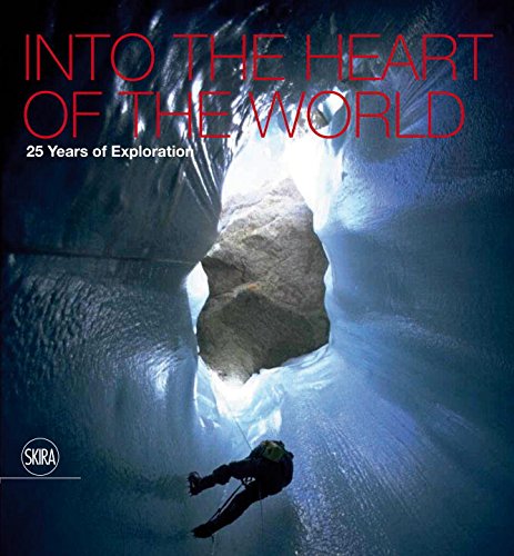 Into the Heart of the World: 25 Years of Exploration | Francesco Sauro